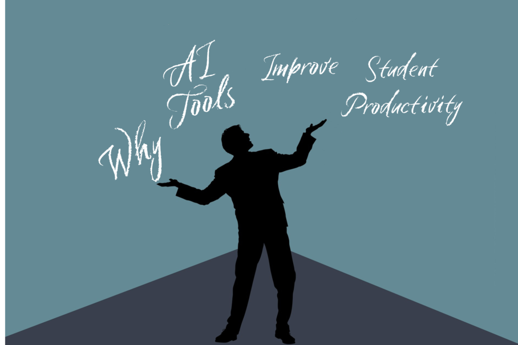 why ai tools improve student productivity 